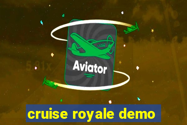 cruise royale demo